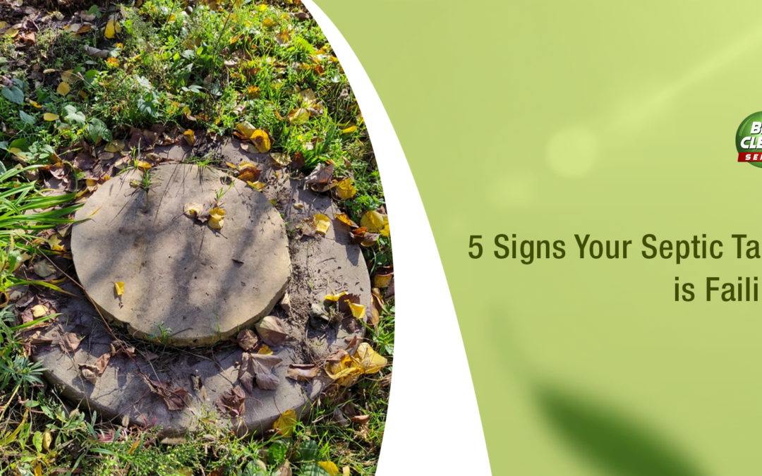 5 Signs Your Septic Tank Is Failing