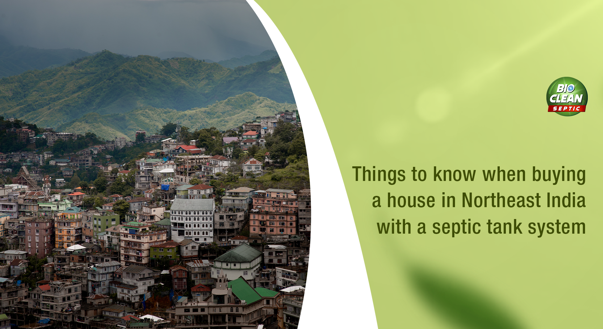 Things to know when buying a house in Northeast India with a Septic Tank System