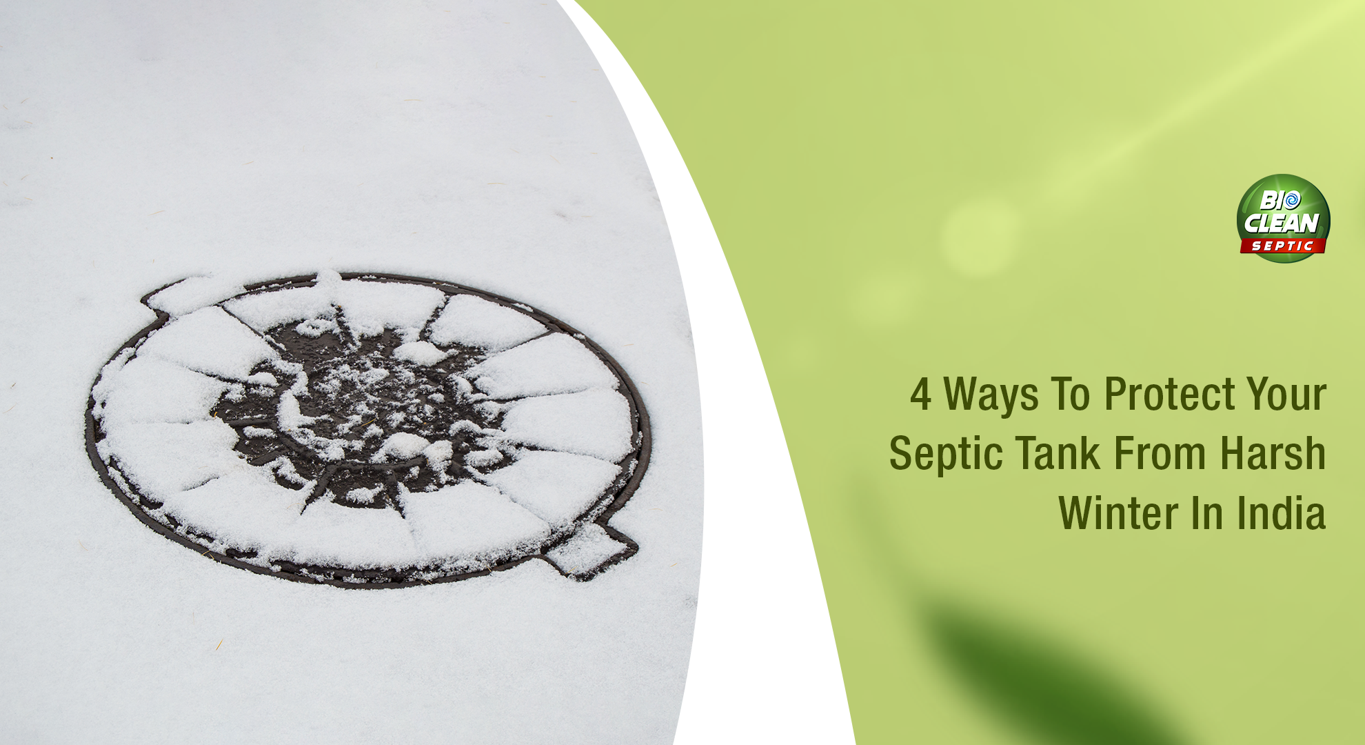4 Ways To Protect Your Septic Tank From Harsh Winter In India